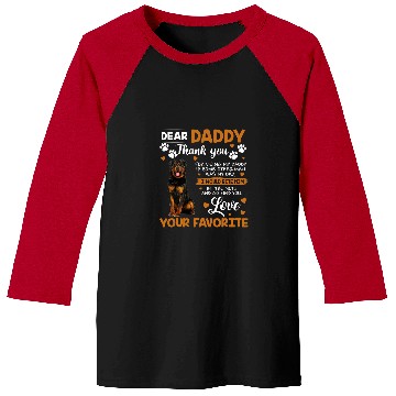 Discover Dog Rottweiler Dear Daddy Thank You For Being My Daddy Baseball Tees