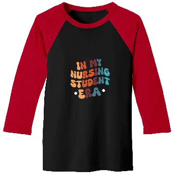 Discover In My Nursing Student Era 3 Baseball Tees