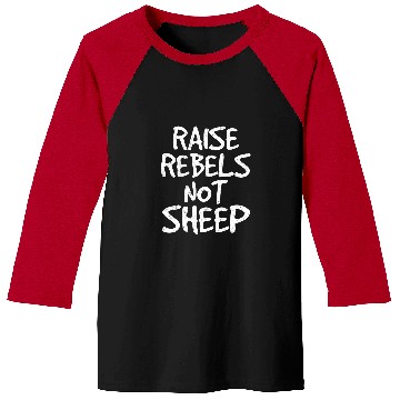Discover Distressed Raise Rebels Not Sheep Activist Student Political Baseball Tees