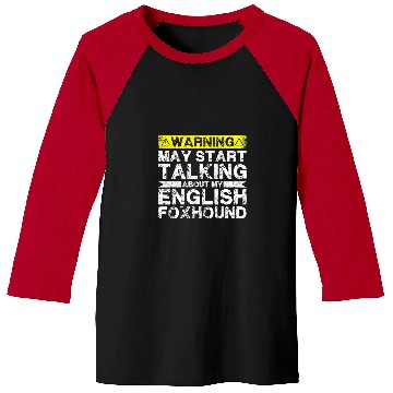 Discover Warning May Start Talking About My English Foxhound Baseball Tees