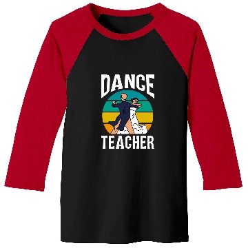 Discover Dance Teacher Dancer Teach Class Dancing Baseball Tees