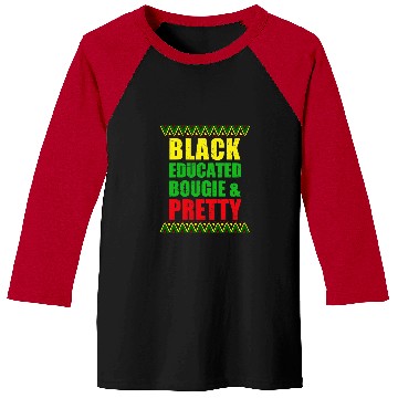 Discover Black Educated Bougie and Pretty Black History Month Melanin Baseball Tees