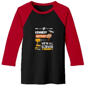 Discover Woodworking Funny if Kennedy cant fix it no one can handyman Carpenter Baseball Tees