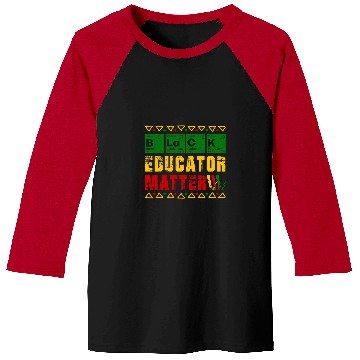 Discover Black Educators Matter Black History Month African Teacher Baseball Tees