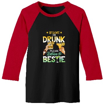 Discover If Lost Or Drunk Please Return To Bestie bests Friends BFF Baseball Tees