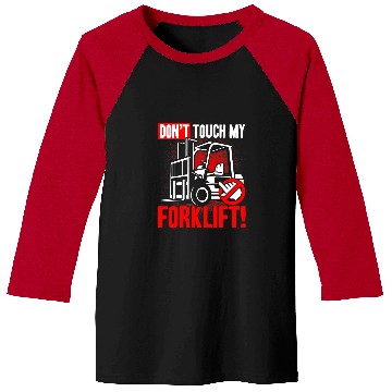 Discover Dont touch my Forklift Operator Warehouse Worker Baseball Tees