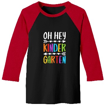 Discover Oh Hey Kindergarten Teacher Studen Baseball Tees
