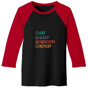 Discover Eat Sleep Chemistry Repeat Science Day Experiment Education Baseball Tees
