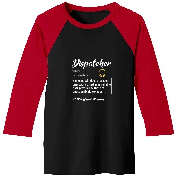 Discover Dispatcher Definition Funny Dispatch Operator Service Baseball Tees