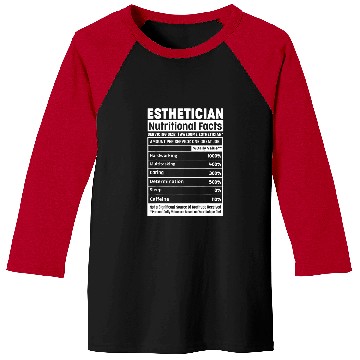 Discover Aesthetician Team Professional Esthetician Nutritional Facts Baseball Tees