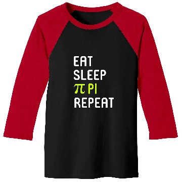 Discover Eat Sleep Pi Repeat Inspirational Math Student Teacher Baseball Tees