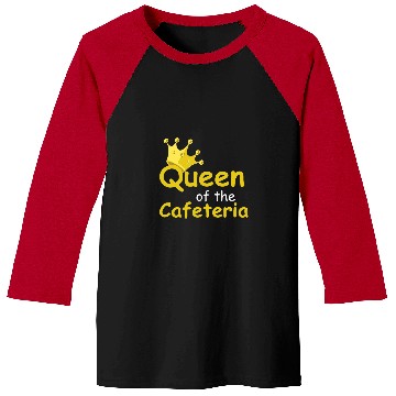 Discover Cafeteria Queen Worker or Waitress Baseball Tees