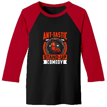 Discover Anttastic standup Comedy Ants Funny Saying Baseball Tees
