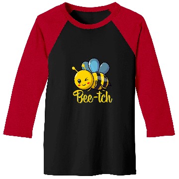 Discover BeeTch Funny Bee Quotes For Bees Lovers Bee Baseball Tees