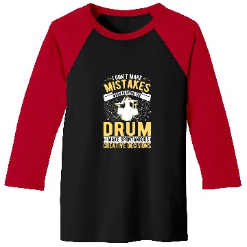 Discover Drums Drummer Creative Decisions Drum Sticks Drummer 3 Drums Baseball Tees
