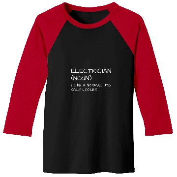 Discover Electrician Noun Definition Voltage Lineman Circuit Cable 3 Baseball Tees