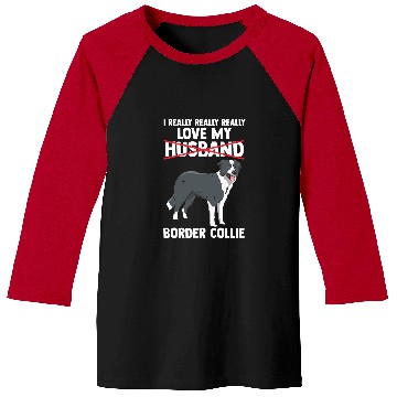 Discover Border Collie Pet I love my husband Baseball Tees