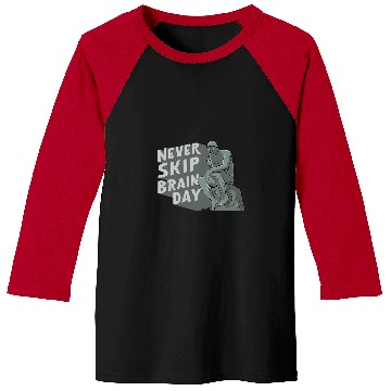 Discover Never Skip Brain Day Design for a Philosophy Student Baseball Tees