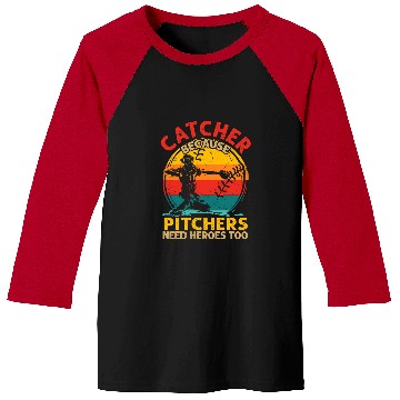Discover Sport Baseball Catcher Because Pitchers Need Heroes Too Baseball Softball 1 Baseball Tees