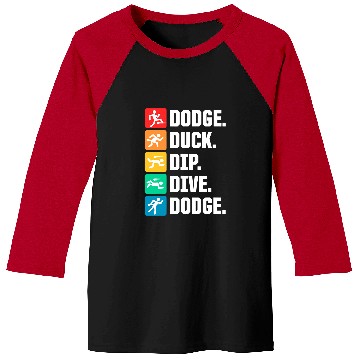 Discover Sport Dodgeball Duck Dip Dive dodges 0 Baseball Tees