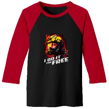 Discover I Do It For frees Volunteer Fireman Volunteer Firefighter Baseball Tees
