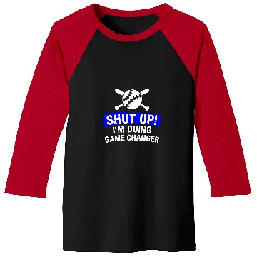 Discover Shut Up Im Doing Game Changer Baseball Player Coachs 1 Baseball Tees