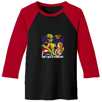 Discover Aliens UFO Dont talk to strangers Alien Stranger Fun Baseball Tees
