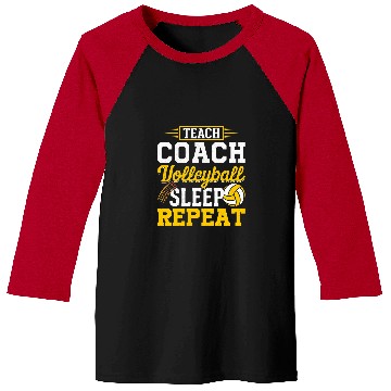 Discover Teach Coachs Volleyball Sleep Repeat Volleyball Coach Baseball Tees