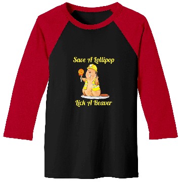 Discover Beaver Pet Save A Lollipop Lick A Beaver Funny Sarcastic Baseball Tees