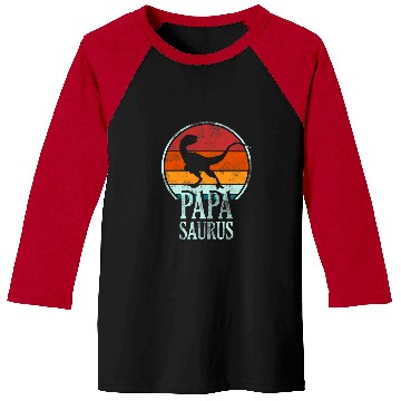 Discover Dinosaur Pet Papasaurus Fathers Day Saurus Dad Baseball Tees