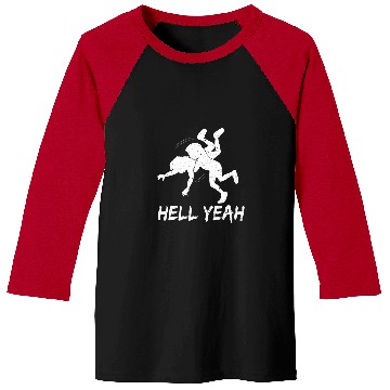 Discover Sport Wrestling Hell Yeah Combat Sports Sayings Baseball Tees