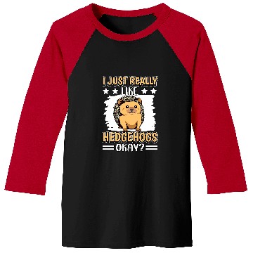 Discover Hedgehog Pet Quote I Just Really Like Hedgehogs Baseball Tees