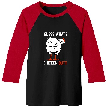 Discover Chicken Pet Funny Guess What Chicken Butt White Design Baseball Tees