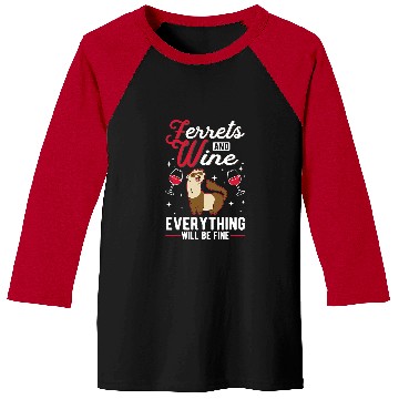Discover Ferret Pet And Wines Baseball Tees