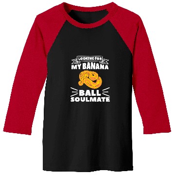 Discover Python Pet Looking For My Banana Ball Soulmate Ball Python Pythons 1 Baseball Tees