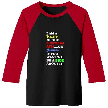 Discover Funny Janitor 2Im A Master of the Custodial Arts Baseball Tees