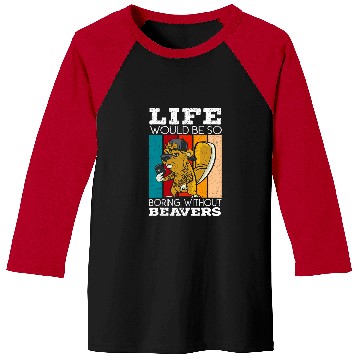 Discover Beaver Pet Life Would Be Boring Without Beavers Beaver Lover 01 Baseball Tees