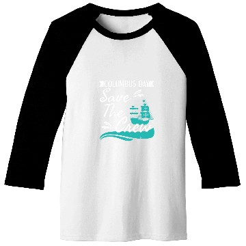 Discover Columbus Day Navigator Ship Christopher Columbus Baseball Tees