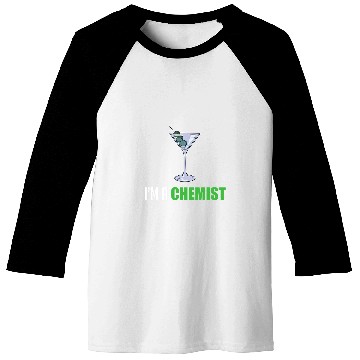 Discover Wines Fun Chemist Job Im A Chemist Cocktail Liquor Drinker Baseball Tees