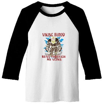 Discover Viking Blood Runs through my Veins Viking Raid 1 Baseball Tees
