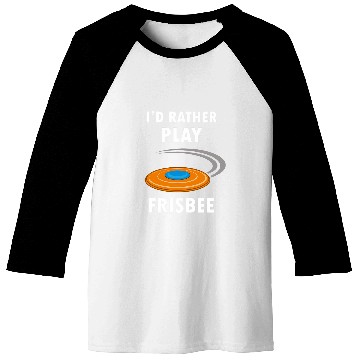 Discover Rather Play Ultimate Frisbee Hobby Baseball Tees