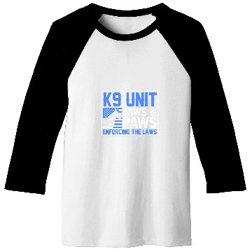Discover Police Officer K9 Unit Jaws And Paws Enforcing The Laws Baseball Tees