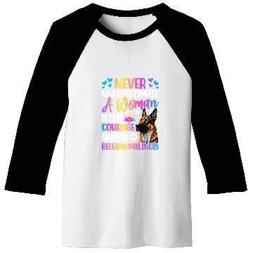 Discover A Woman With Courage And Belgian Malinois Dog Baseball Tees