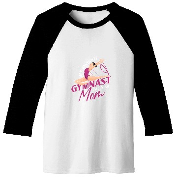 Discover Acrobatic Sport Gymnastics Mom Mothers Day Gymnast Baseball Tees