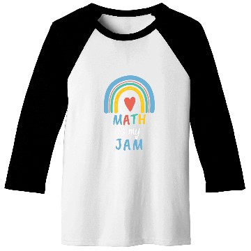 Discover Funny Maths Teacher Appreciation   2Math Is My Jam Baseball Tees