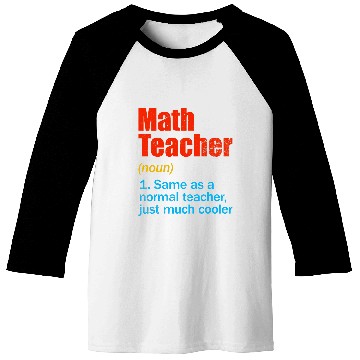 Discover Funny Back To School First Day Math Teacher Definition Baseball Tees