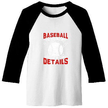 Discover Baseball Is Life The Rest Is Just Details Baseball Tees