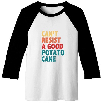 Discover Cant Resist A Good Potato Cake Baseball Tees