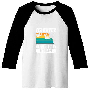 Discover Gravity And I Respectfully Disagree Rock Climbing Climber Baseball Tees