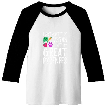 Discover Great Pyrenees Dog Mom Vegan Funny Vegetarian T Baseball Tees